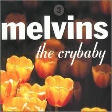 Melvins crybaby von - melvins,