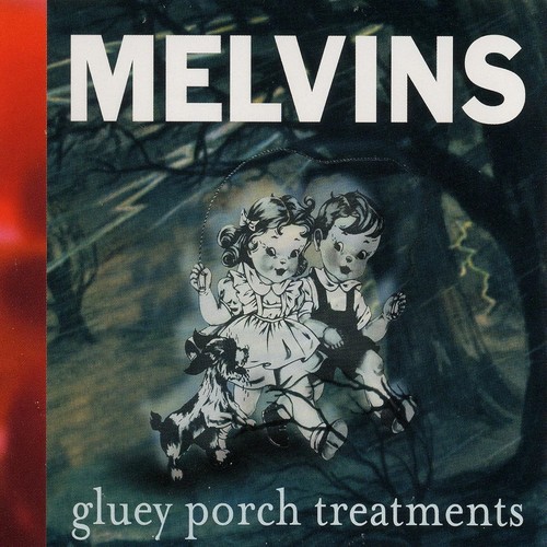 The melvins gluey porch - melvins,