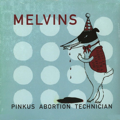 Melvins pinkus abortion - melvins,