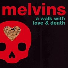 Walk with love - with, death